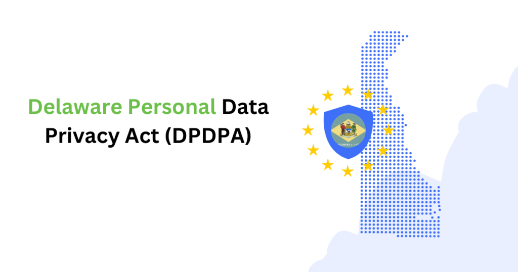 Delaware Data Protection Act (DPDPA)