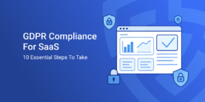 GDPR_Compliance_for_SaaS__10_Essential_Steps_to_Take2x