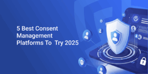 Best Consent Management Platforms