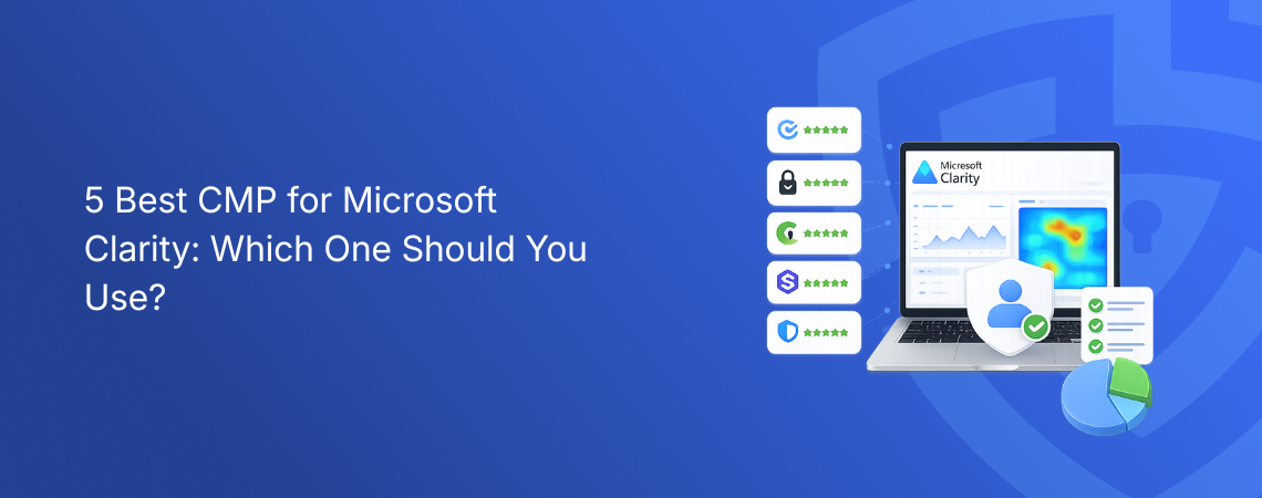 Cmp Mobile 5 Best CMP for Microsoft Clarity: Which One Should You Use?